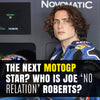 The next MotoGP star? Who is Joe ‘no relation’ Roberts? | Motogp Update
